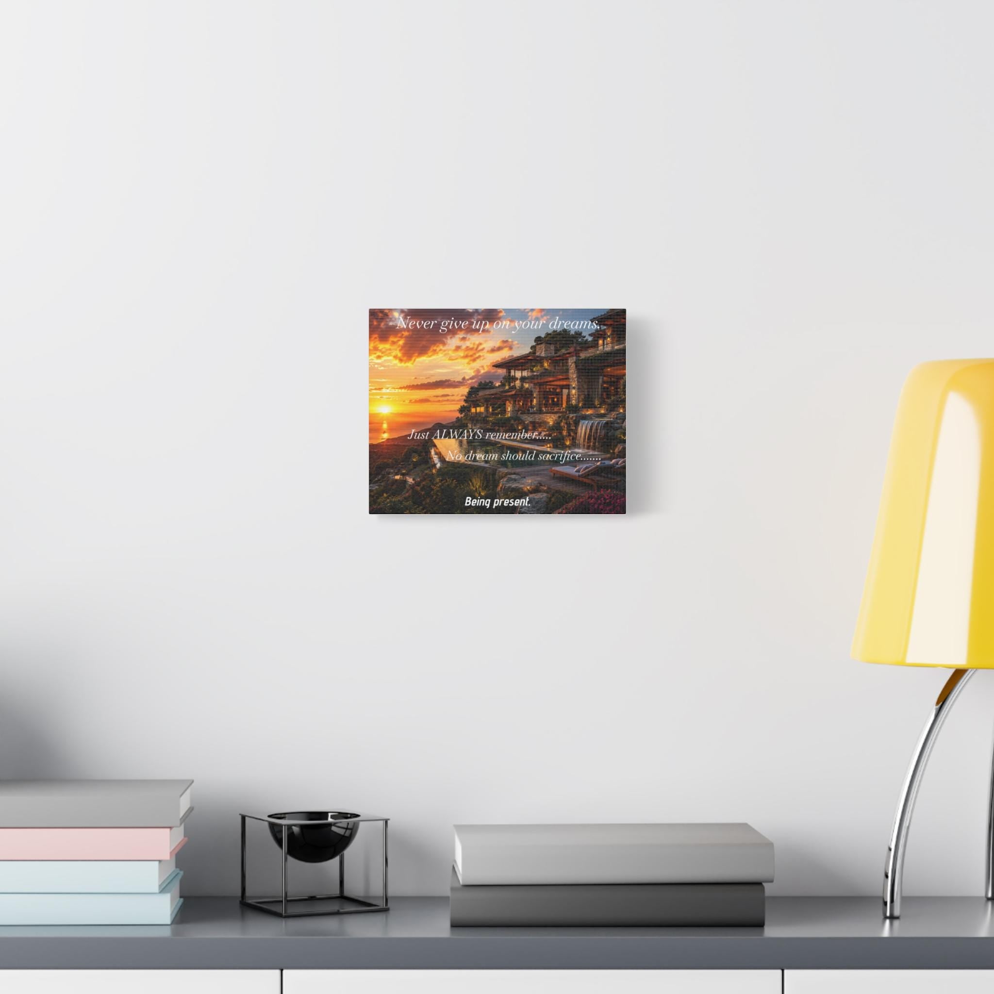 Never Give Up On Your Dreams canvas | Inspirational sunset seaside villa wall art