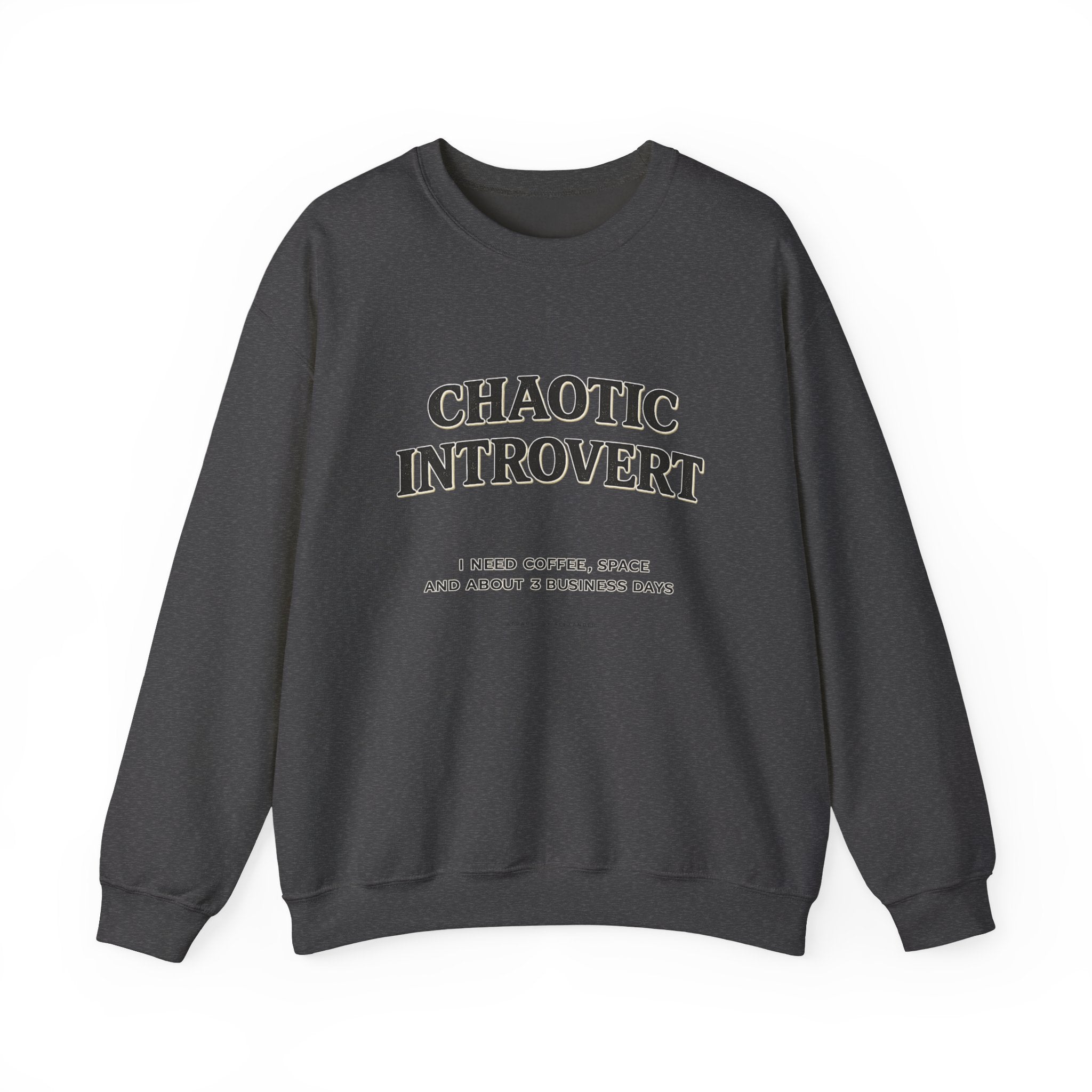Soft Chaos - Chaotic Introvert Sweatshirt — Crewneck