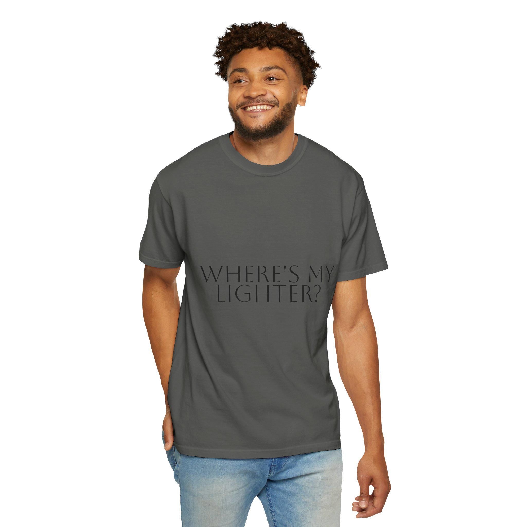 Where's My Lighter? T-shirt | Text Graphic Tee