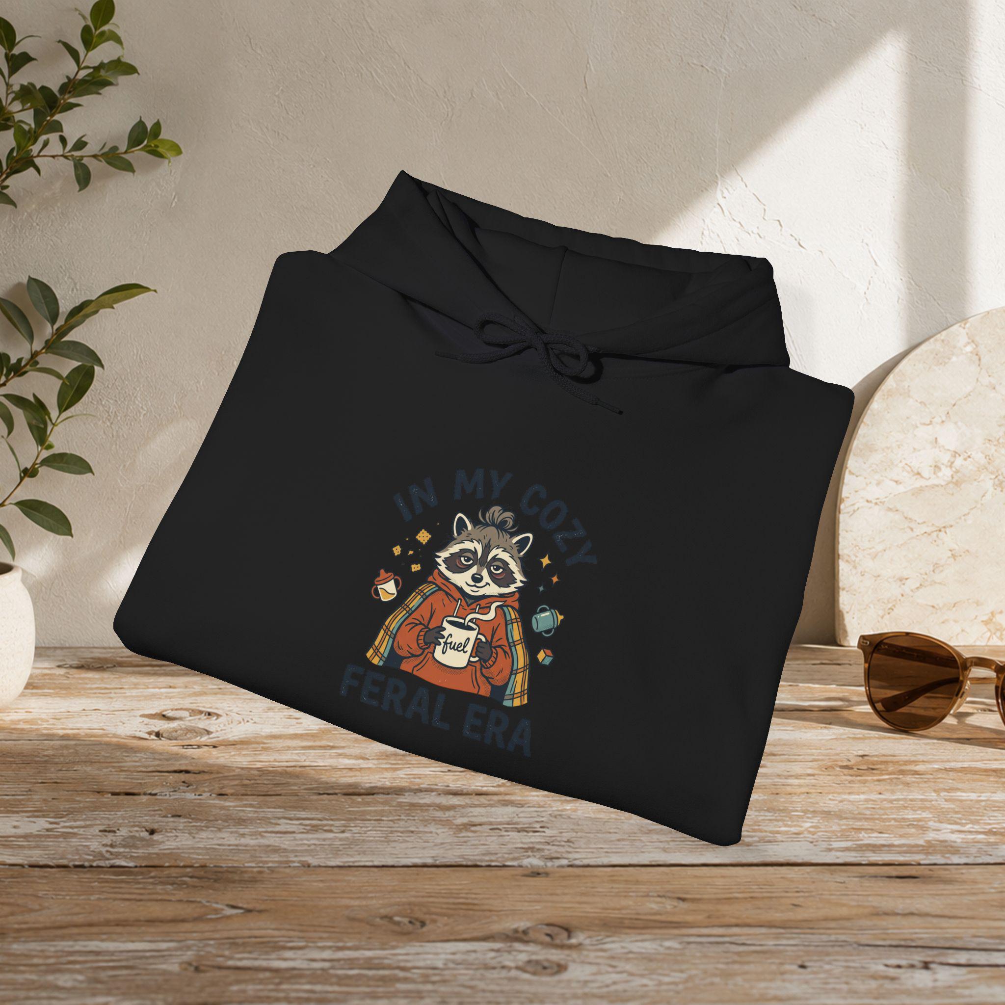 Cozy Feral Era Raccoon Hoodie | Chaotic Introvert Humor Sweatshirt